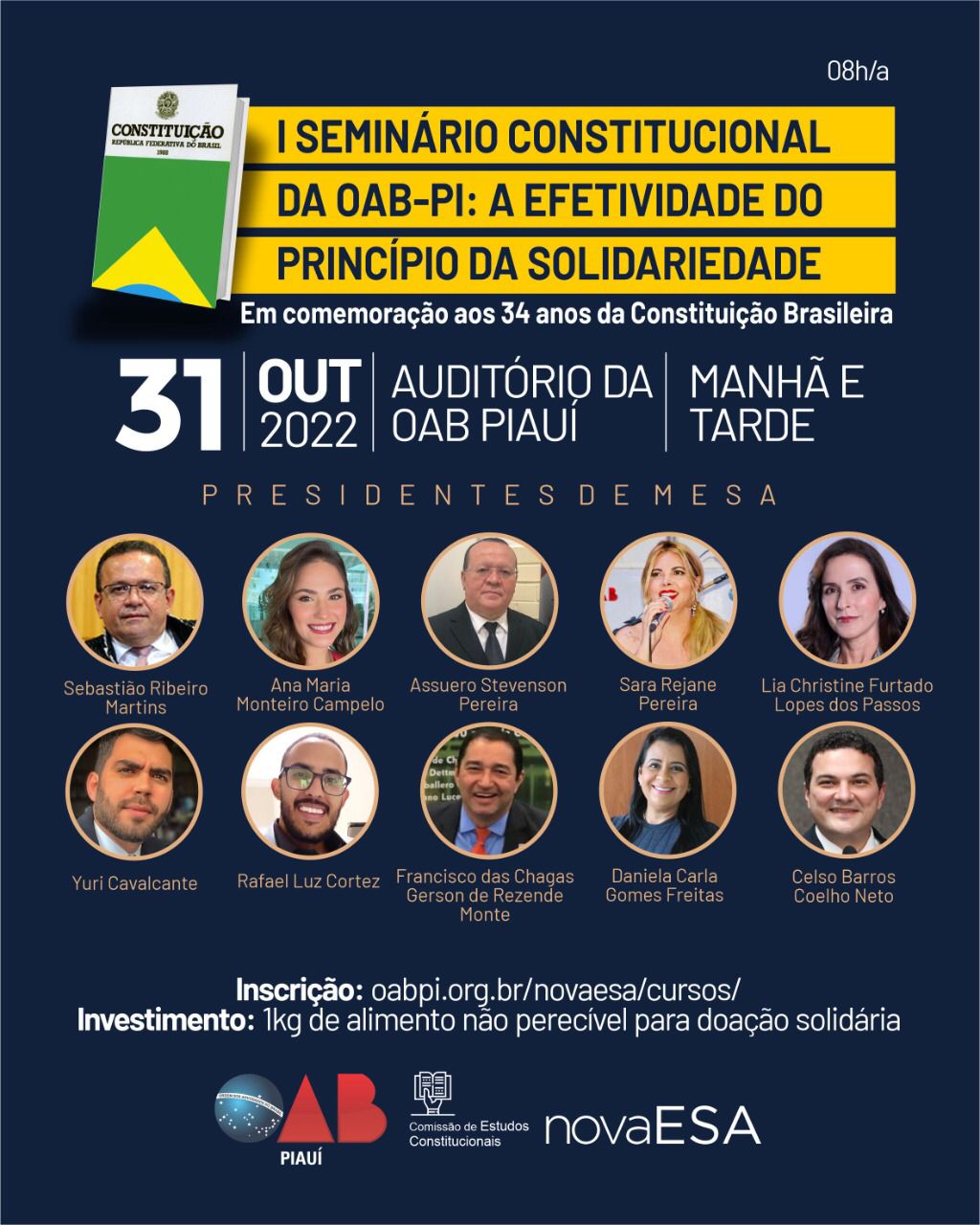 Presidentes de mesa do I Seminário Constitucional sobre a efetividade do princípio da solidariedade