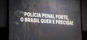 I Encontro Nacional Estratégico de Valorização da Polícia Penal Brasileira