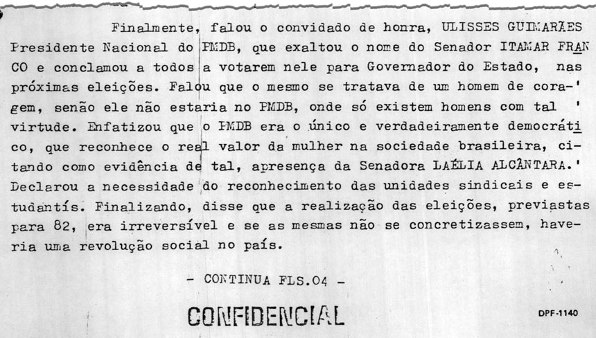 Em 1981, relatório confidencial da Polícia Federal cita participação de Laélia de Alcântara, Ulysses Guimarães e Itamar Franco em evento do PMDB em Belo Horizonte a favor da redemocratização do país